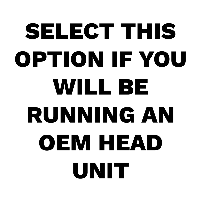 You WANT to run an OEM Headunit